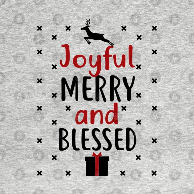 Joyful, Merry and Blessed Christmas Shirt by KsuAnn